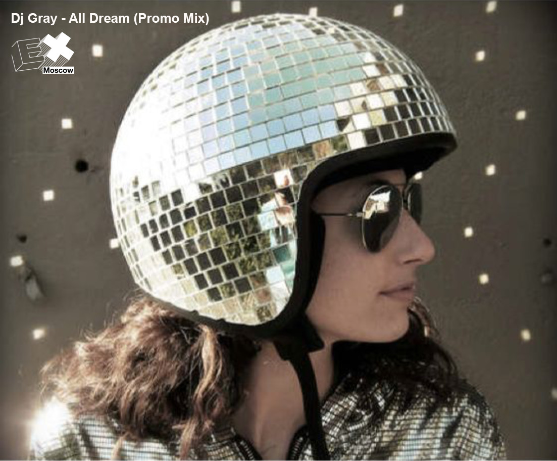 Dj Gray - All Dream (Promo Mix) EX MOSCOW [17.04.2020] episode artwork