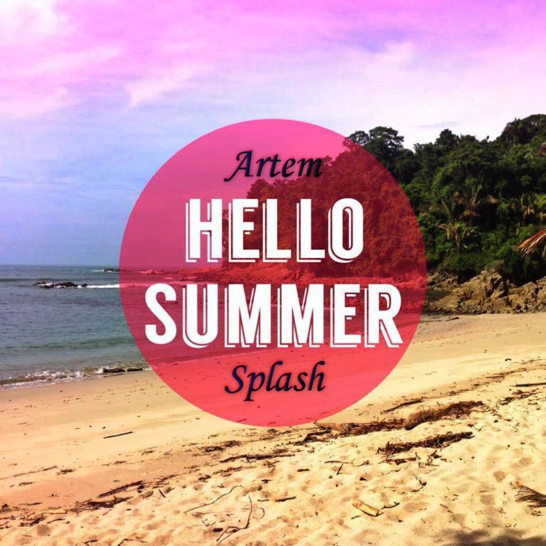 Artem Splash - Hello Summer