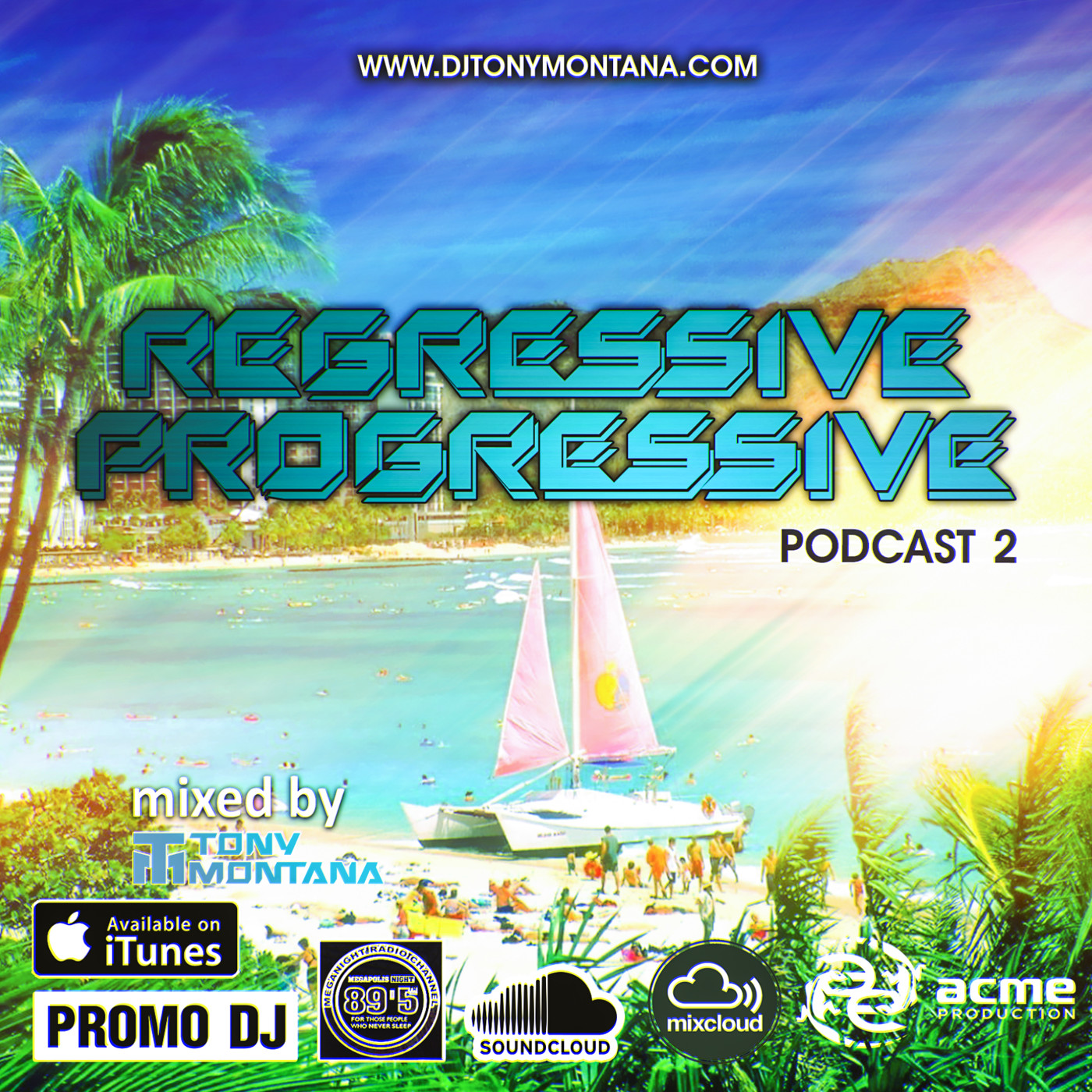 Regressive Progressive podcast # 2 with Dj Tony Montana [MGPS 89,5 FM] 28.04.2018 episode artwork