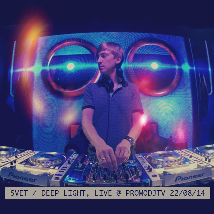 SVET - DEEP LIGHT Live @ PDJTV ONE 22/08/14 episode artwork
