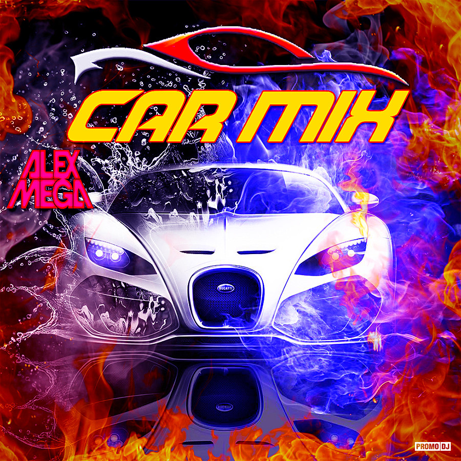 DJ Alex Mega - Car Mix - 2023 – DJ Alex Mega