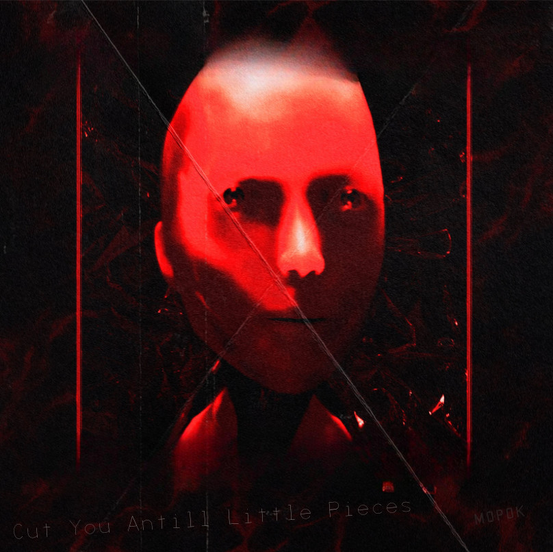 Cut You Antill Little Pieces