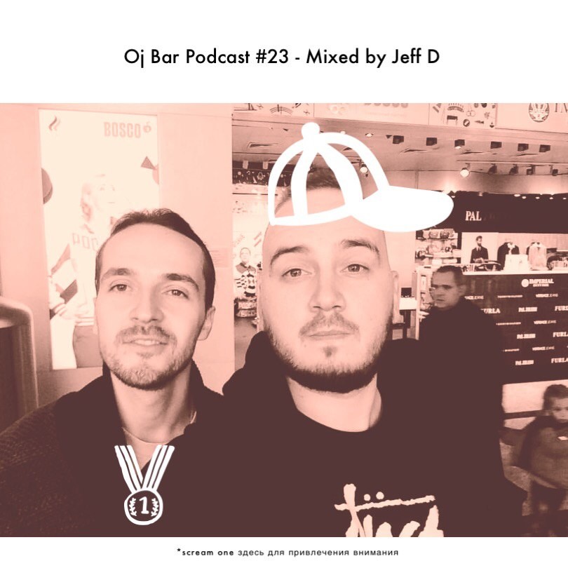 Oj Bar Podcast #23 | Mixed by Jeff D