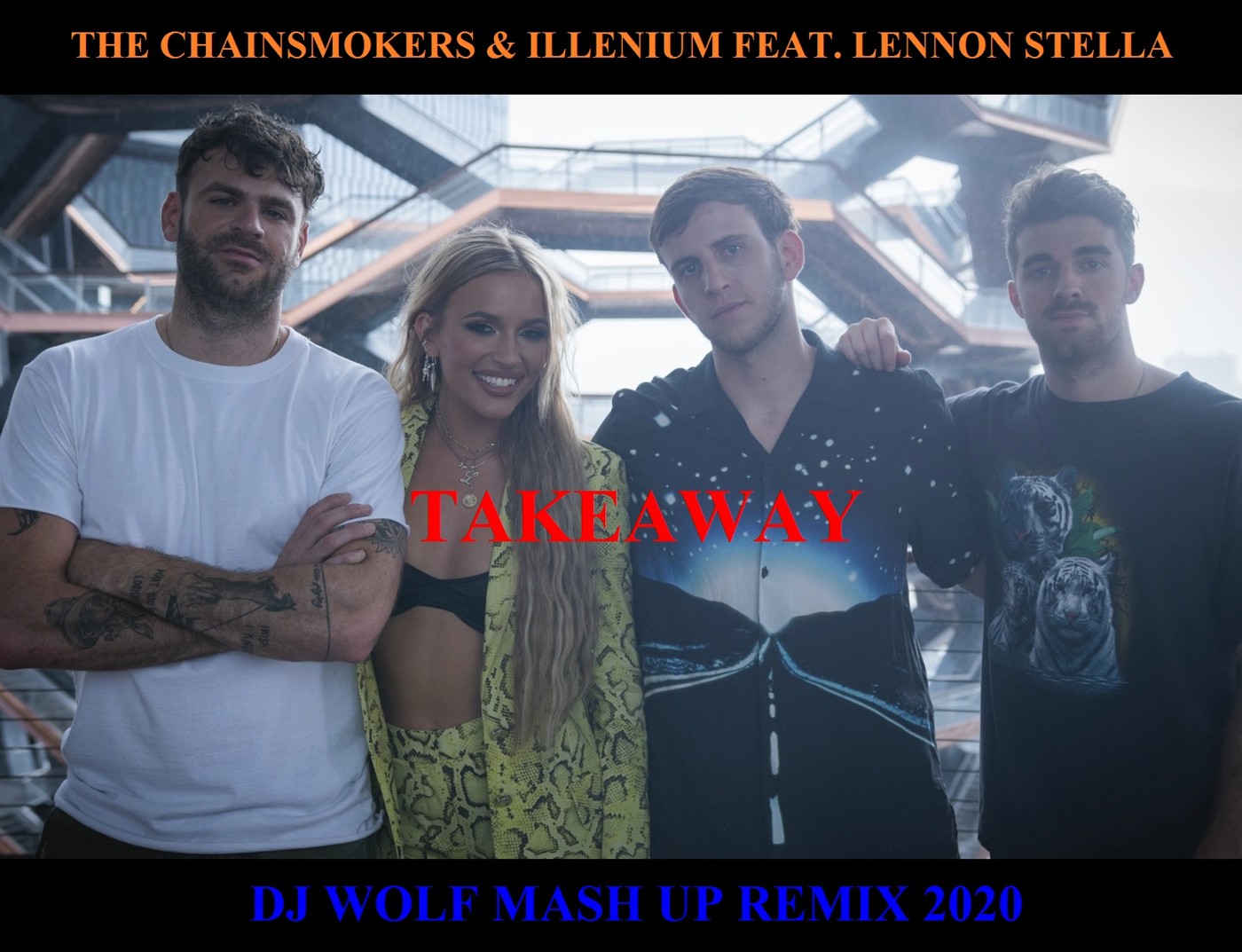 THE CHAINSMOKERS & ILLENIUM FEAT. LENNON STELLA FEAT. TWINSICK FEAT. WE ARE FURY - TAKEAWAY ( DJ WOLF MASH UP REMIX 2020 ) episode artwork