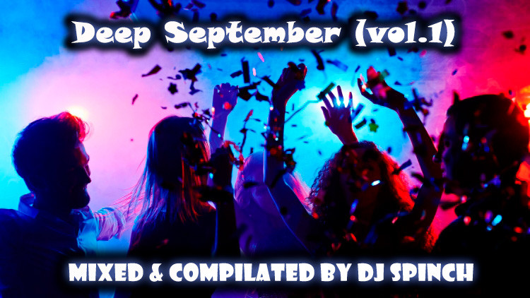 DJ Spinch - Deep September (vol.1)(2025)