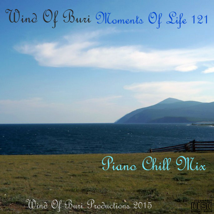 Wind Of Buri - Moments Of Life 121 (Piano Chill Mix)