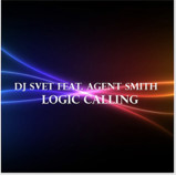 DJ Svet feat Agent Smith - Logic Calling (Original Mix) episode artwork
