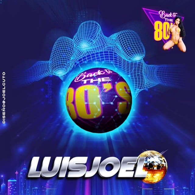 BACK TO THE 80 MIX LUISJOELCUTO 2025