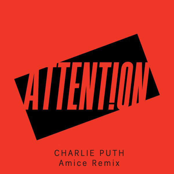 Charlie Puth - Attention (Amice Remix)