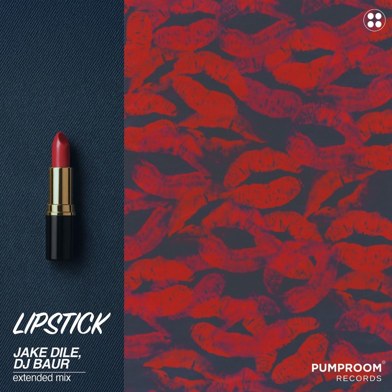 JAKE DILE x DJ BAUR - Lipstick (Radio Edit)