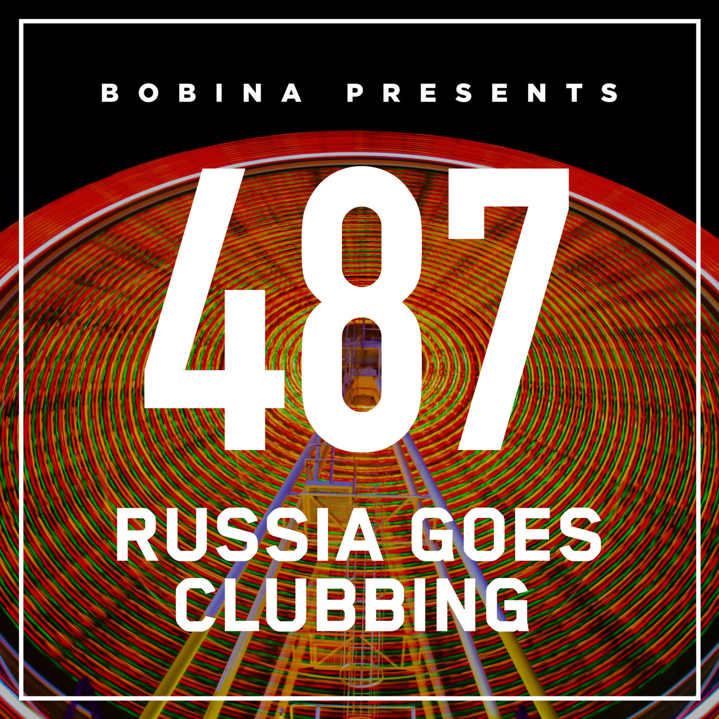 Bobina – Nr. 487 Russia Goes Clubbing (Eng)