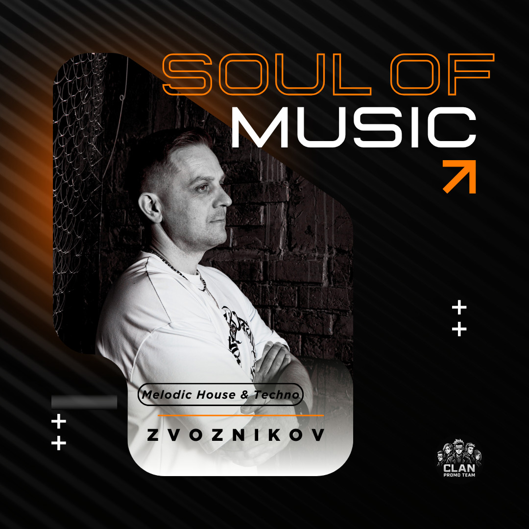 Zvoznikov - Soul of Music # 096 (Melodic House & Techno) #96