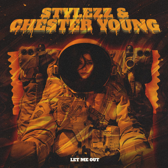 Stylezz, Chester Young - Let Me Out (Extended Mix)