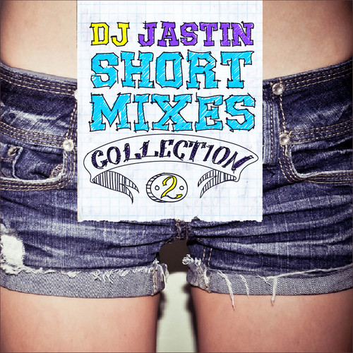 dj jastin - short mixes collection 05 episode artwork