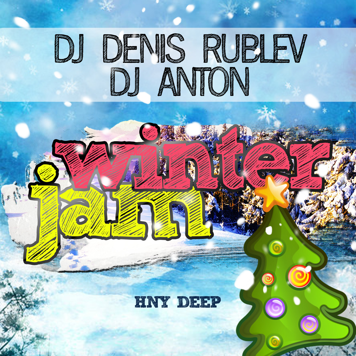 DJ DENIS RUBLEV & DJ ANTON - WINTER JAM 2015 (HNY DEEP) episode artwork