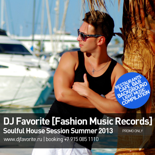 DJ Favorite - Soulful House Session Summer 2013 Mix episode artwork