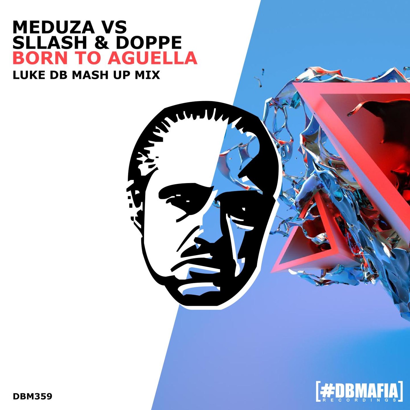 Meduza Vs Sllash & Doppe - Born To Aguella (Luke DB Mash Up Mix)