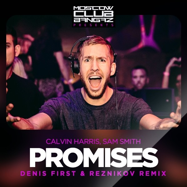 Promises sam smith calvin. Sam Smith Calvin Harris. Кельвин Харрис и Сэм Смит Промисес. Calvin Harris Promises. Calvin Harris Dua Lipa one Kiss Denis first Reznikov Remix.