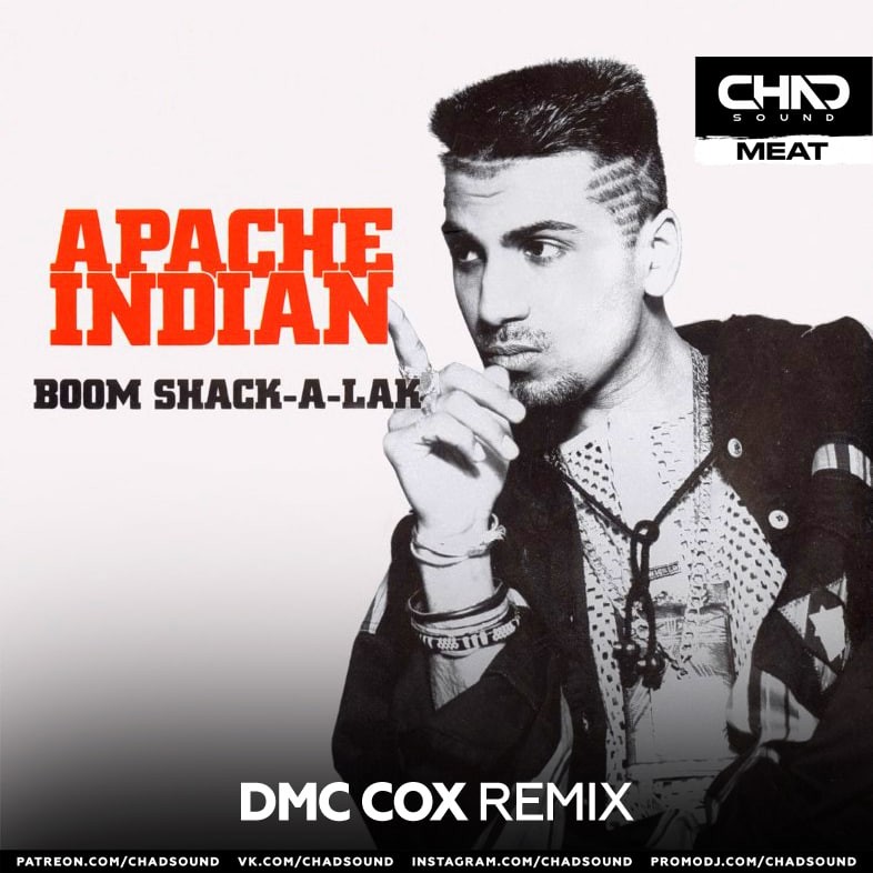 Apache Indian Boom ShackALack (DMC COX Radio Edit) DMC COX