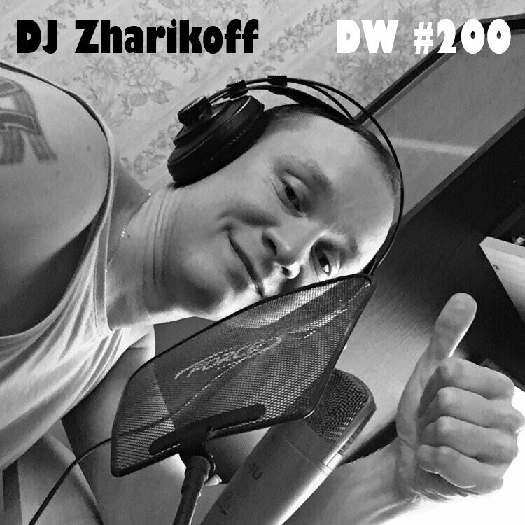 DJ Zharikoff - Deep Weekend #200 #200