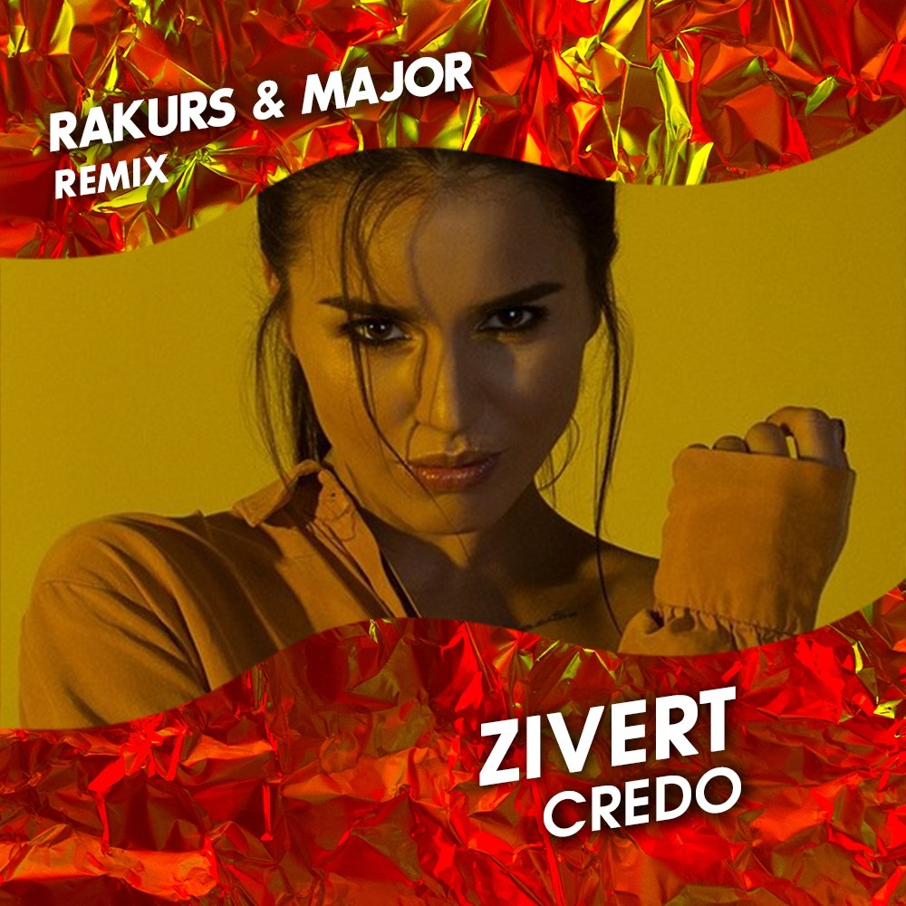 Remix mp3. Зиверт кредо. Зиверт. Кредо (Rakurs Remix). Zivert Credo обложка.