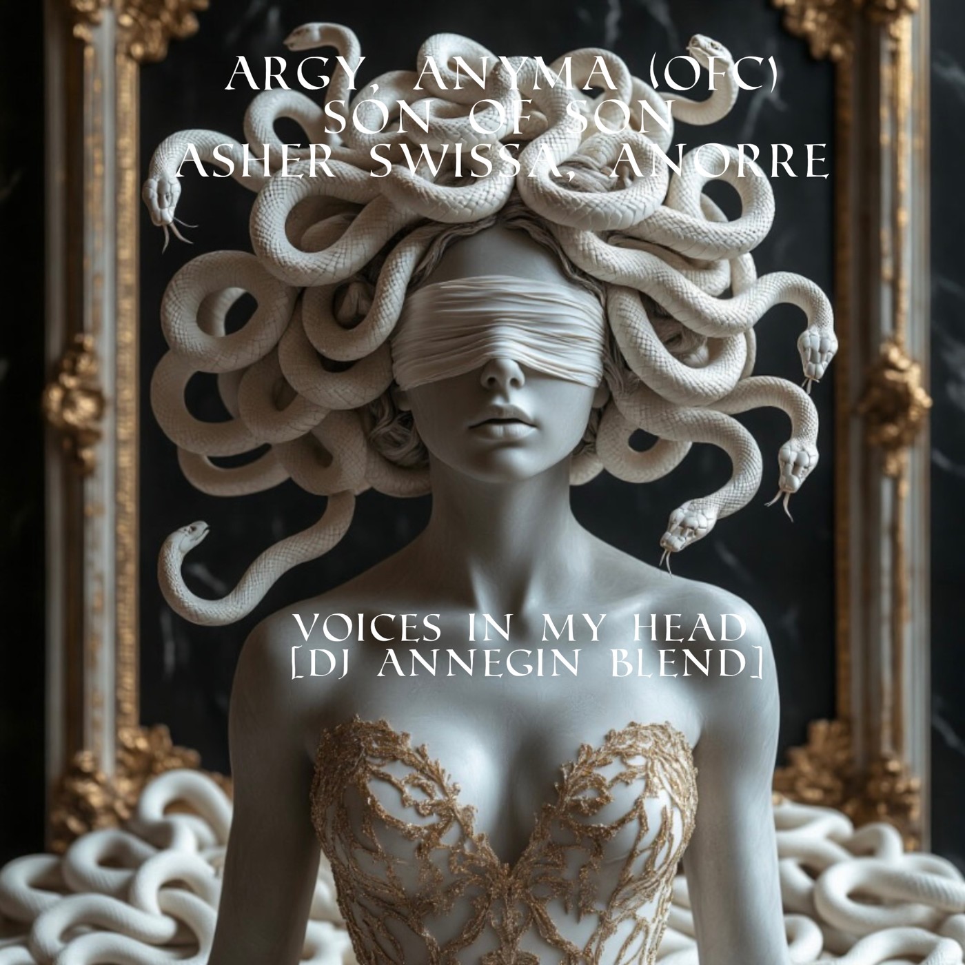 Argy, Anyma (ofc), Son of Son, ASHER SWISSA, Anorre - Voices In My Head (DJ Annegin Blend Extended)