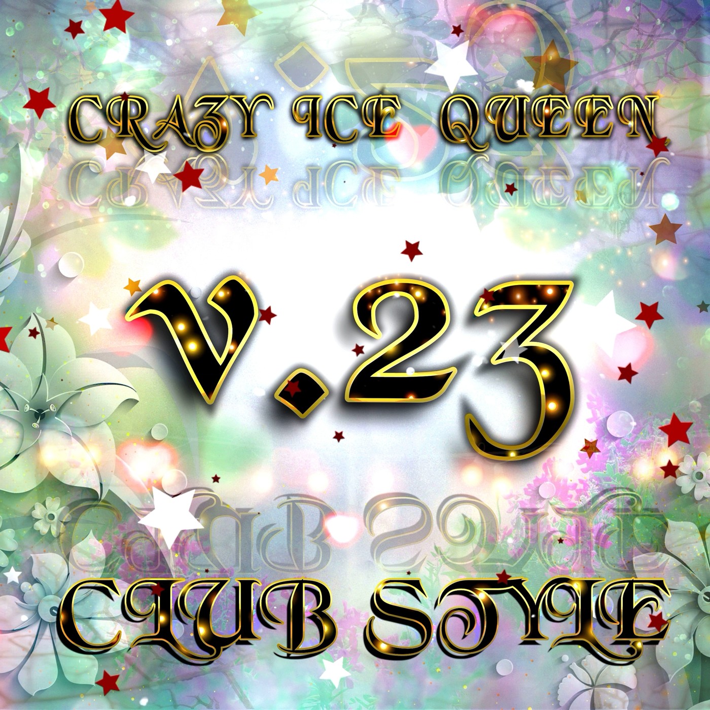 DJ CRAZY ICE QUEEN - CLUB STYLE v.23