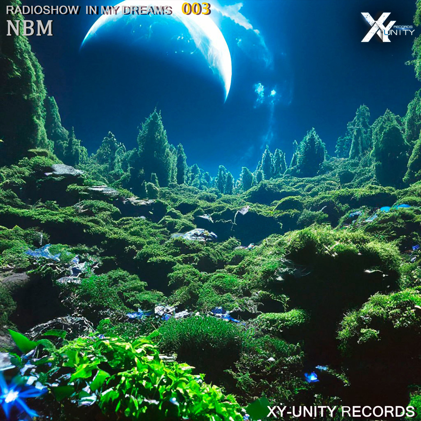 XY-unity NBM - Radioshow In my dreams #3 episode artwork