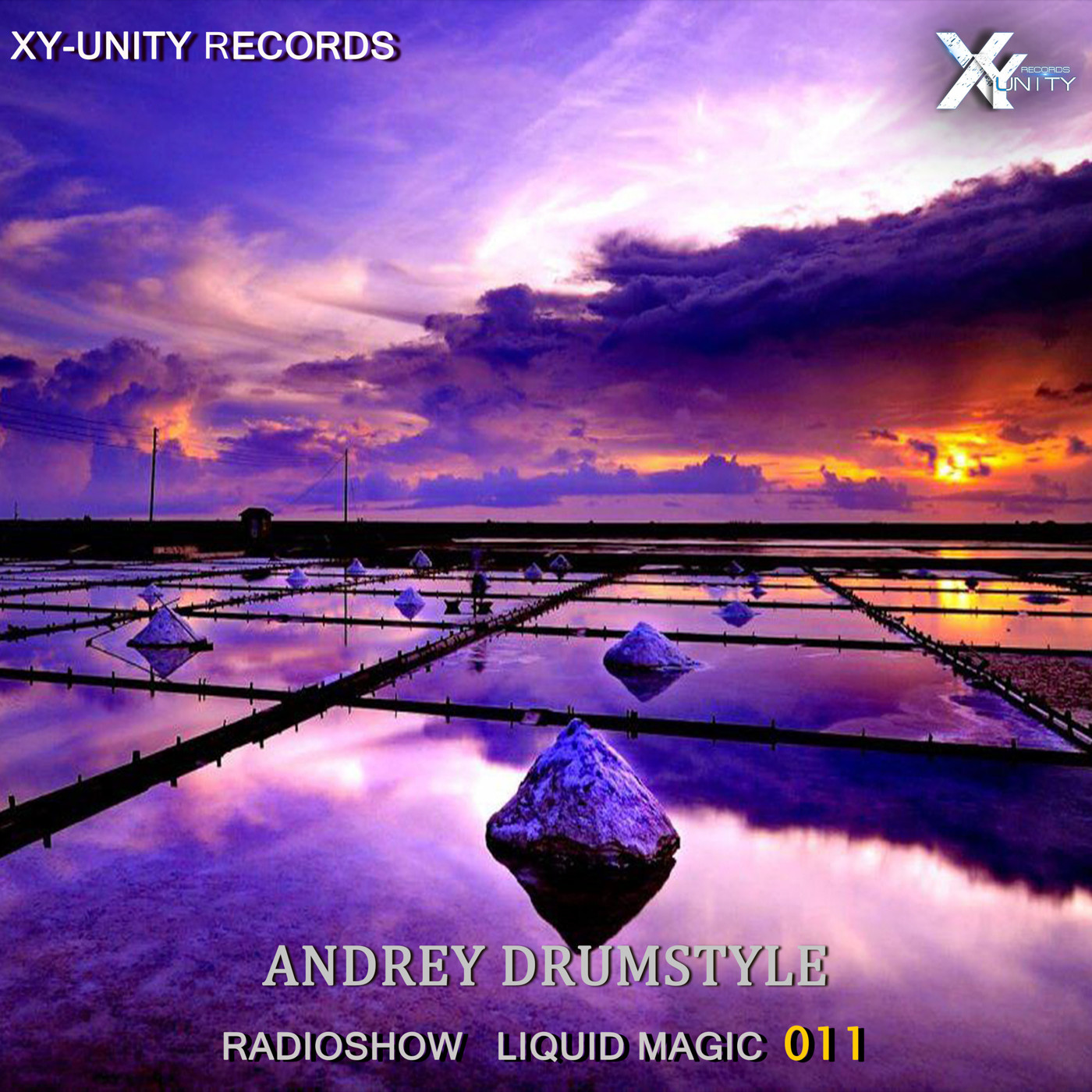 XY-unity Andrey DrumStyle - Radioshow Liquid Magic #11 episode artwork