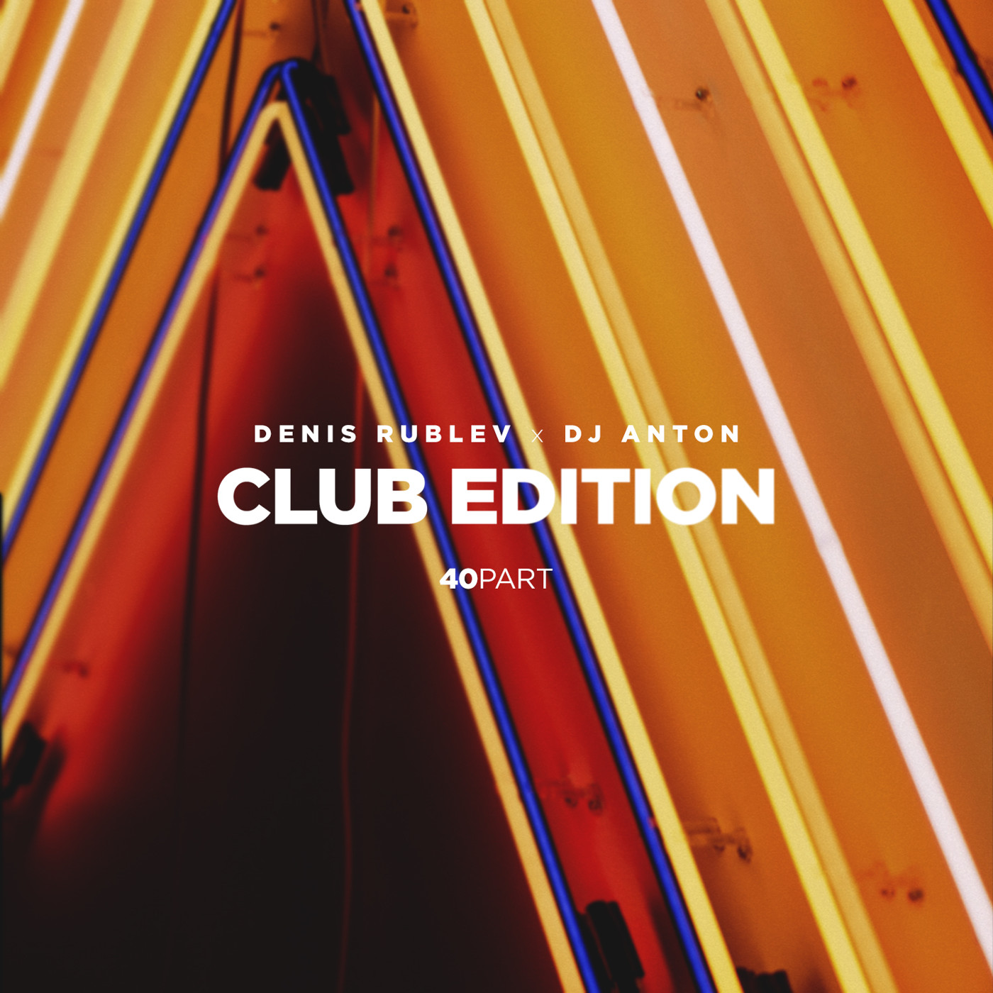 DENIS RUBLEV x DJ ANTON - CLUB EDITION 2020 VOL.40 episode artwork