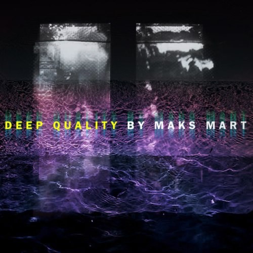 Maks Mart - Deep Quality episode artwork