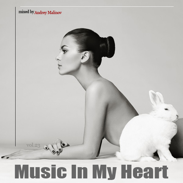 Andrey Malinov - Music In My Heart #23 episode artwork