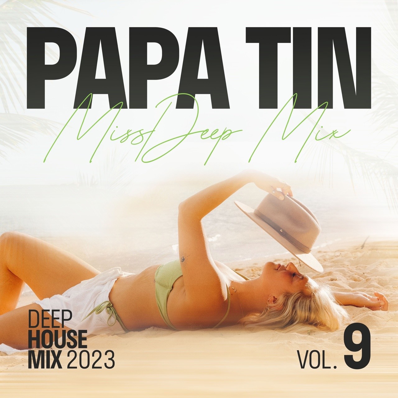 Papa Tin & MissDeep Mix - Deep House Mix 2023 vol.9 (Full Mix)