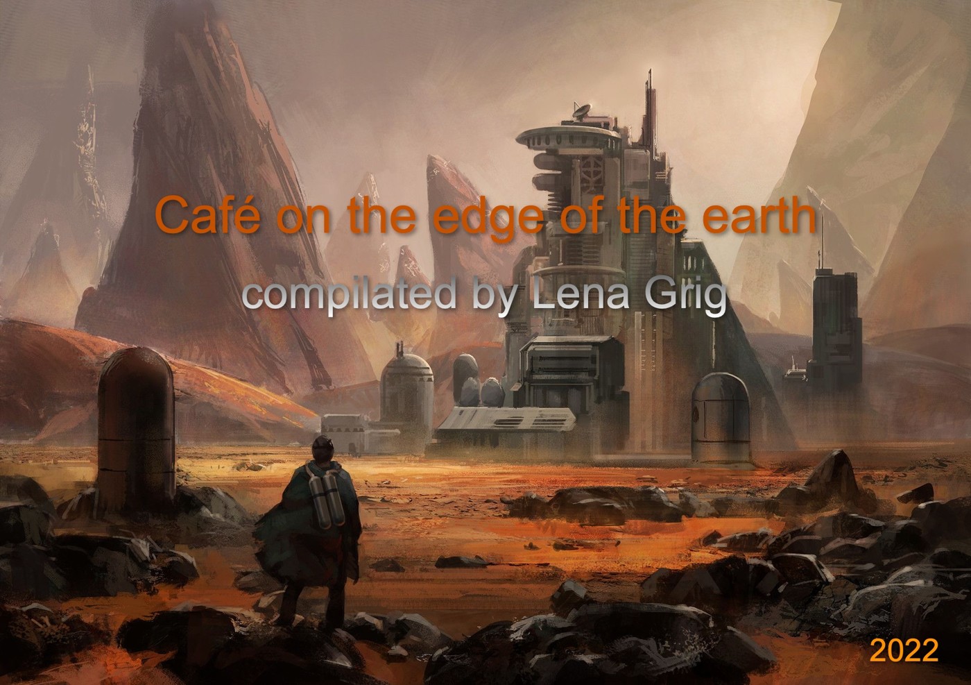 Cafe on the edge of the earth [compiled by Lena Grig] episode artwork
