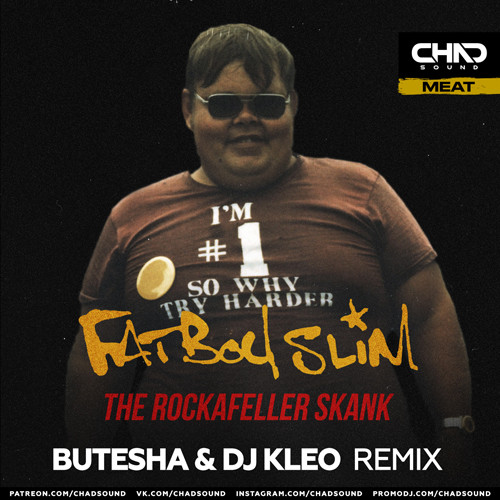 Fatboy Slim - The Rockafeller Skank (Butesha & DJ Kleo Radio Edit) episode artwork