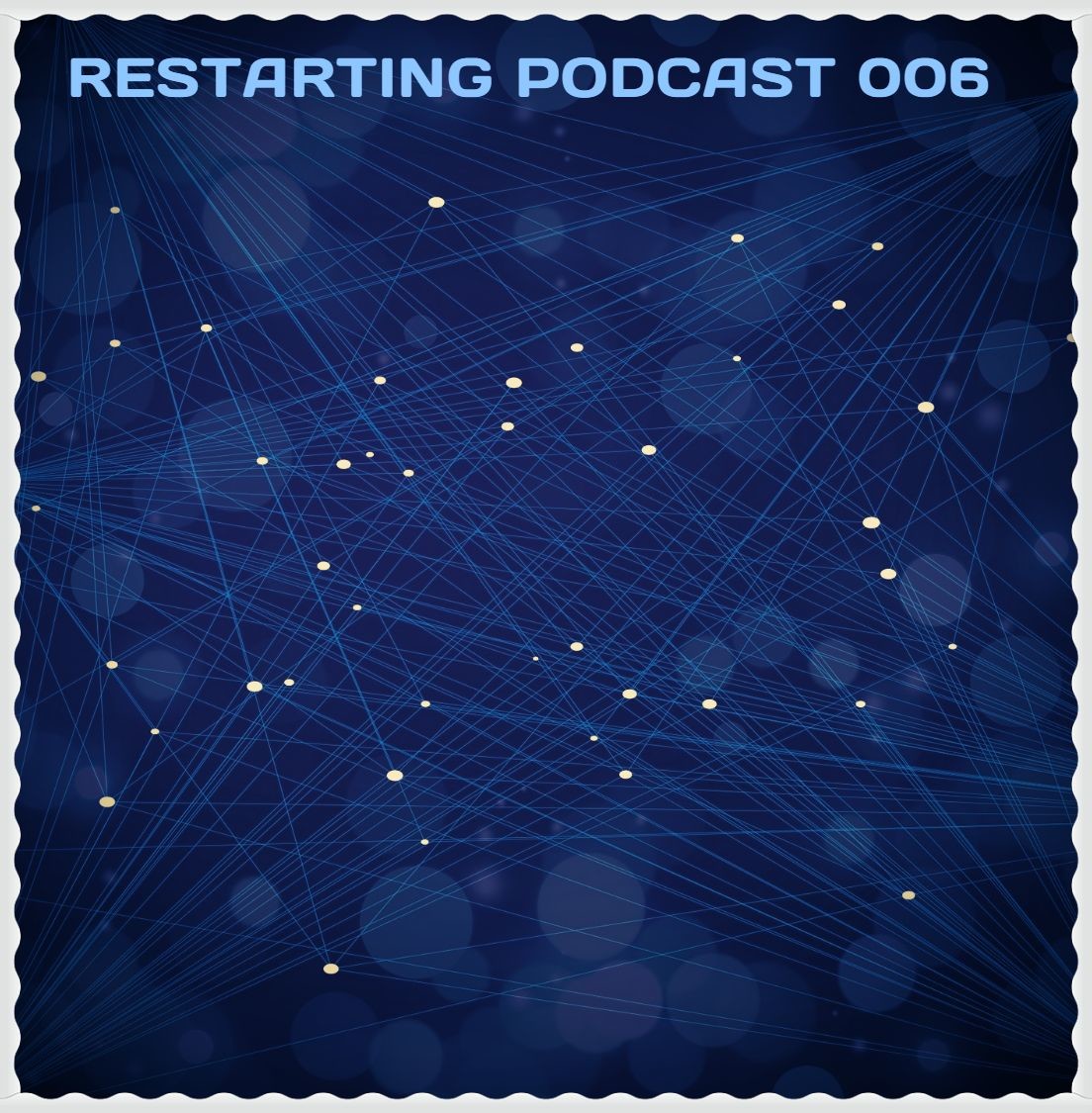 Restart - Restarting Podcast 006 [Psy Glitch Episode] episode artwork
