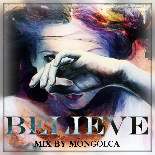 Mongolca - Believe (Chillout Mix) episode artwork