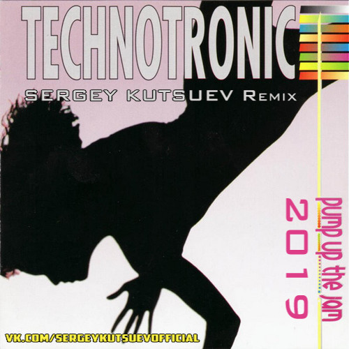 Technotronic - Pump Up The Jam 2019 (Sergey Kutsuev Remix) episode artwork