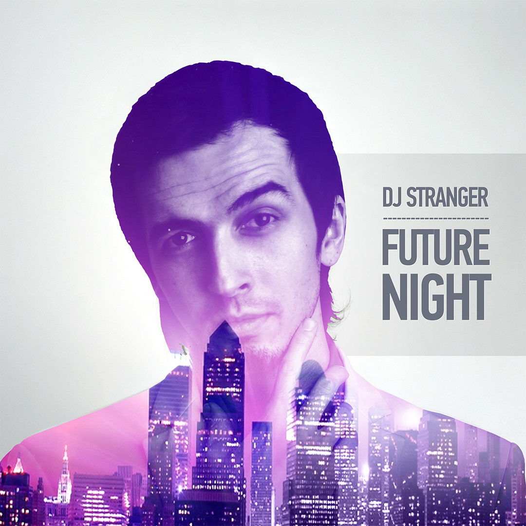 DJ Stranger - Future Night (Original Mix) episode artwork
