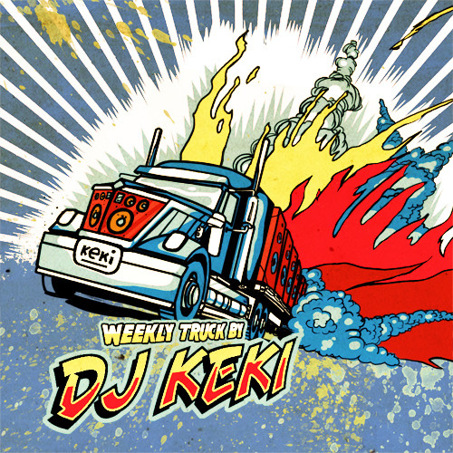 DJ Keki - Weekly Truck 006 episode artwork