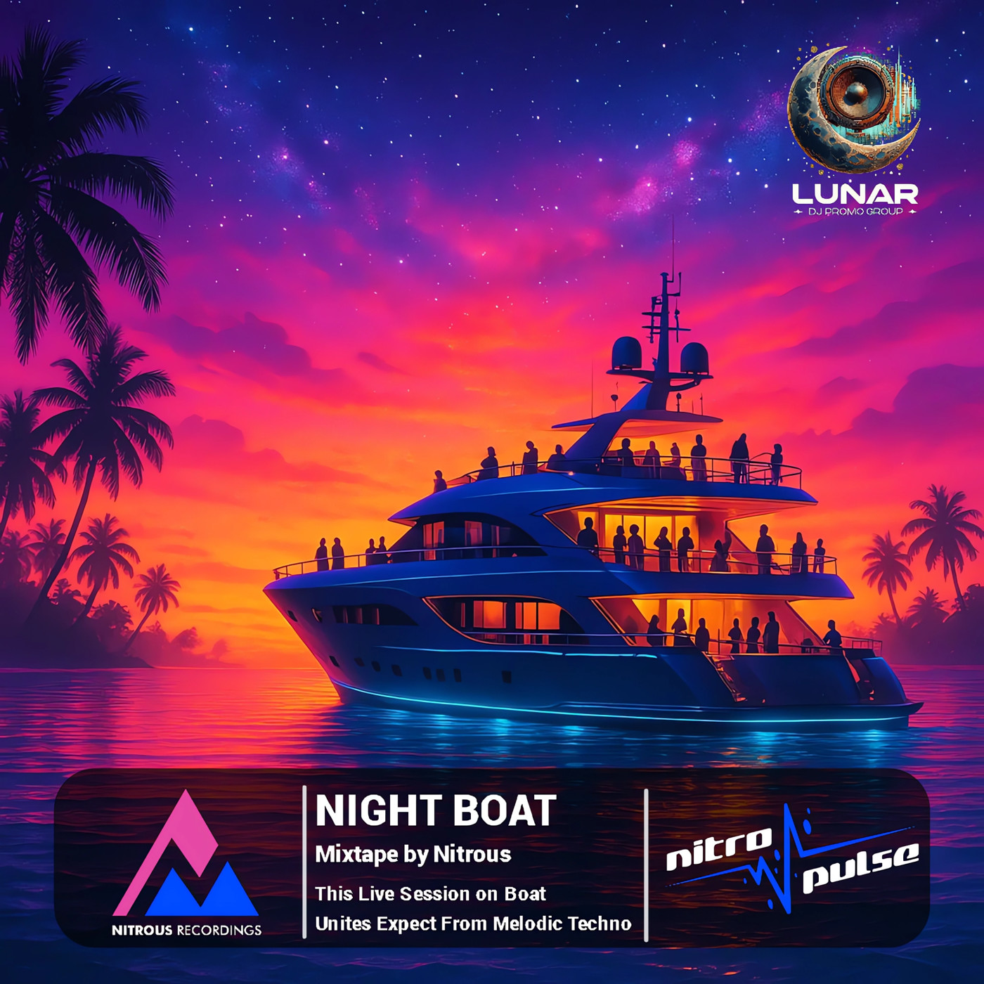 Nitrous [Night Boat @ LUNAR] 2025