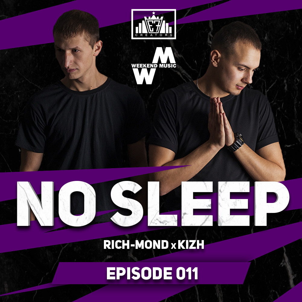 RICH-MOND x KIZH - No SLEEP #011 (PODCAST) episode artwork