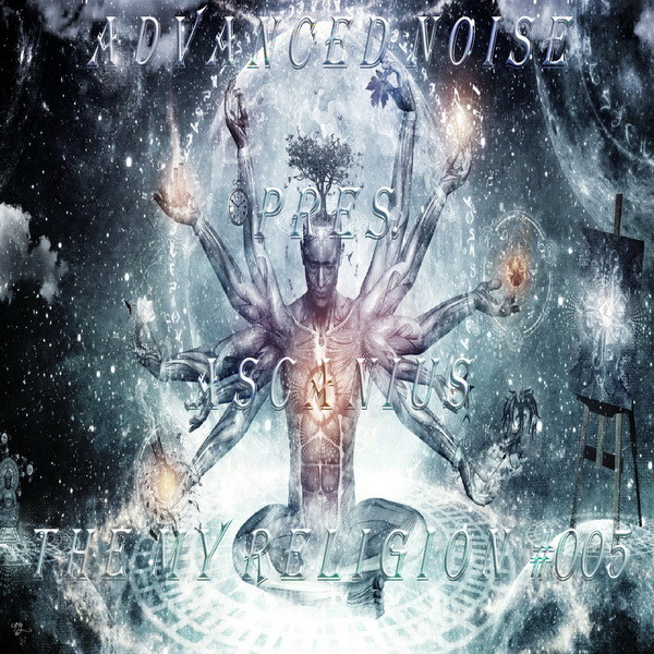 Advanced Noise Pres. Axiom - The My Religion #005 episode artwork
