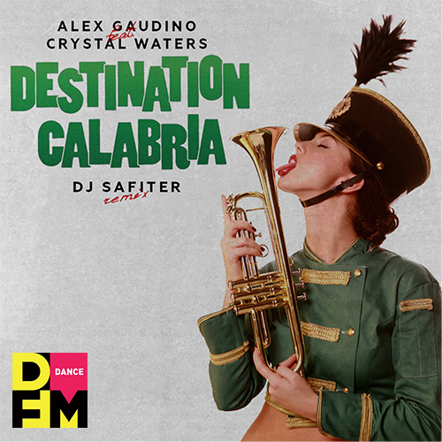 Alex Gaudino Feat. Crystal Waters - Destination Calabria (DJ.