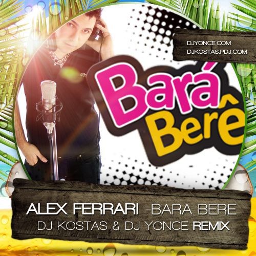 Alex Ferrari – Bara bara Bere bere (DJ Kostas & DJ Yonce Remix) episode artwork