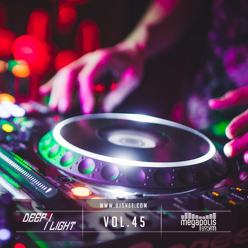 SVET - DEEP LIGHT # 45 (Megapolis FM) episode artwork