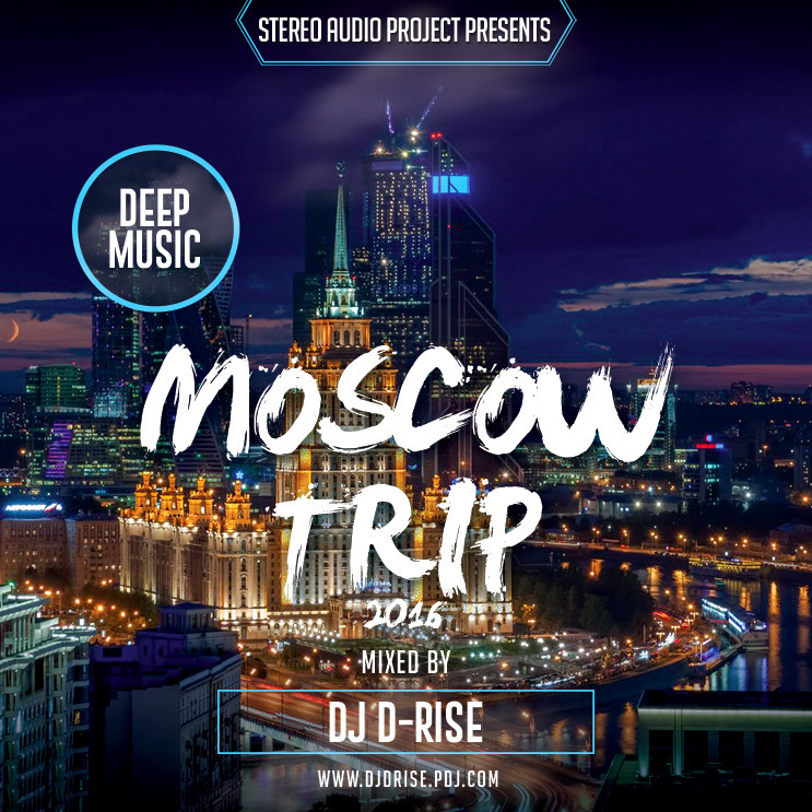 Moscow trip. Дип Moscow. Moscow trip музыка. Deep House Moscow.