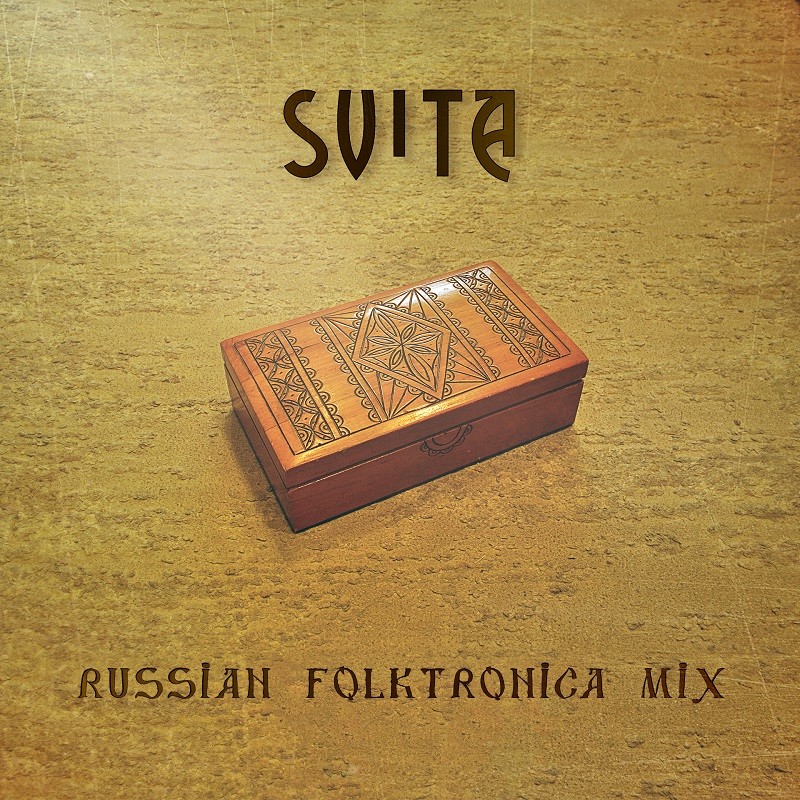 SVITA - Russian Folktronica Mix (Guest Mix by SVITA) episode artwork
