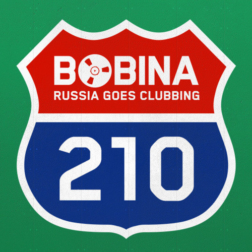 Bobina - Russia Goes Clubbing #210 (12.09.12)