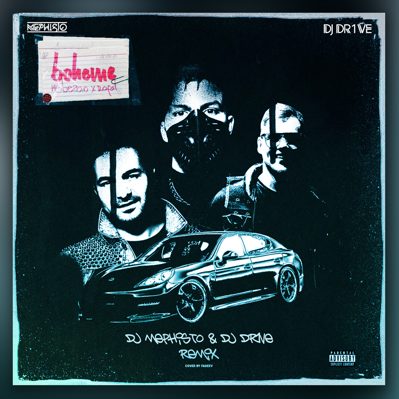 Nebezao х Rafal - Boheme (Dj Mephisto & Dj Dr1ve Remix)